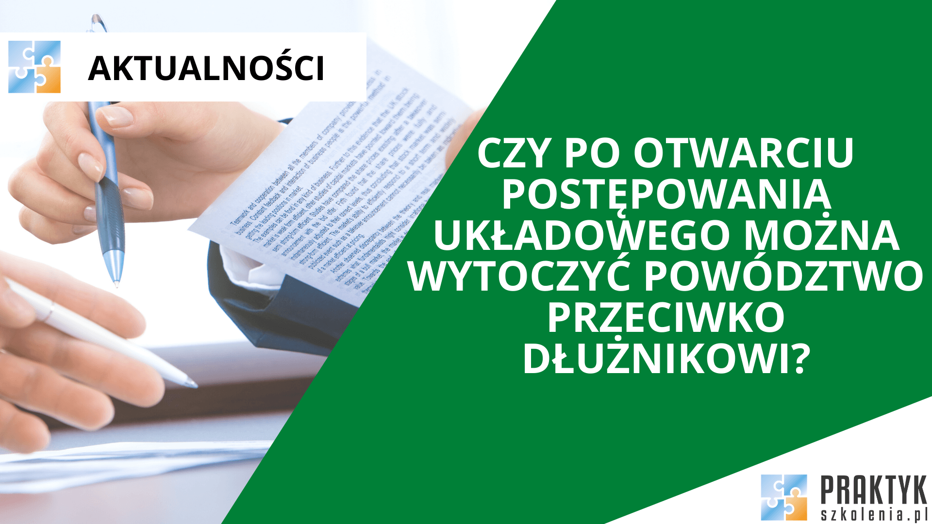 Czy po otwarciu postępowania układowego można wytoczyć powództwo przeciwko dłużnikowi